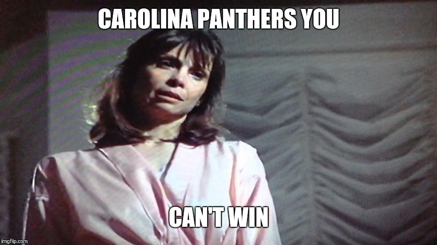 CAROLINA PANTHERS YOU CAN'T WIN | image tagged in carolina panthers | made w/ Imgflip meme maker