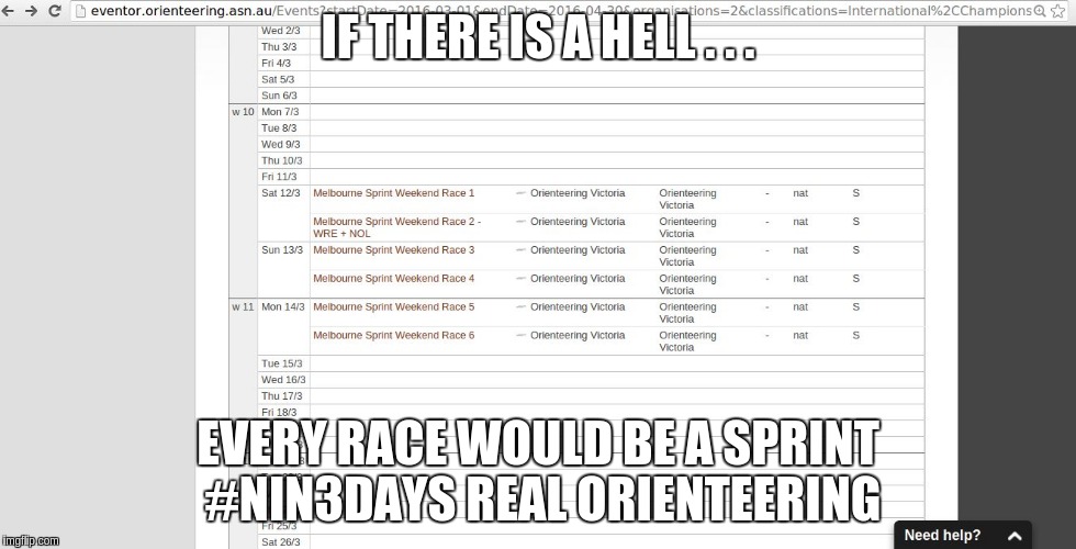 sprint hell | IF THERE IS A HELL . . . EVERY RACE WOULD BE A SPRINT #NIN3DAYS REAL ORIENTEERING | image tagged in sprint hell | made w/ Imgflip meme maker