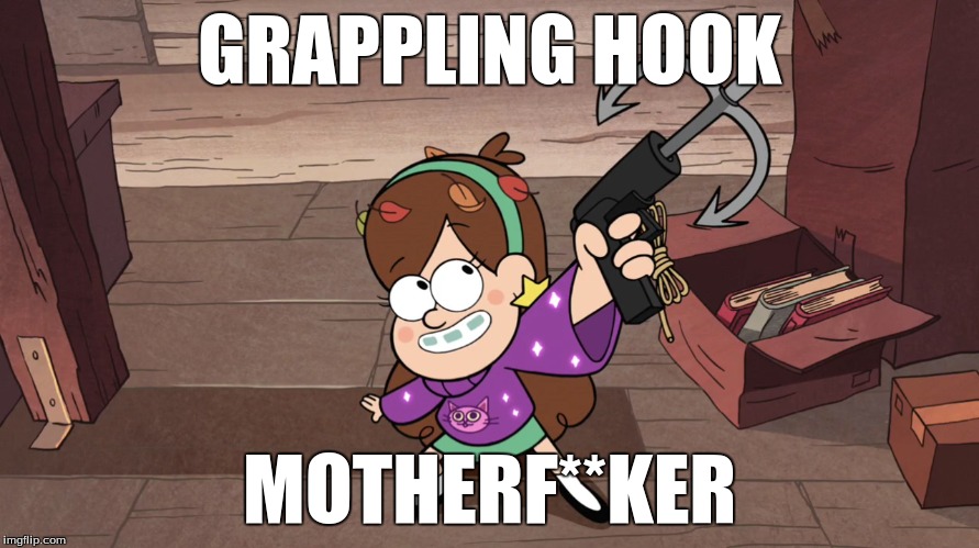 Grappling Hook! | GRAPPLING HOOK MOTHERF**KER | image tagged in gravity falls,mabel pines,grappling hook | made w/ Imgflip meme maker