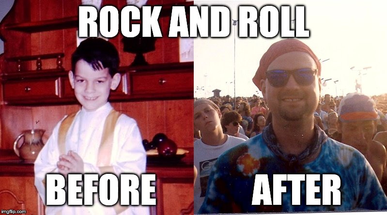 Rock and Roll before and after | ROCK AND ROLL BEFORE              AFTER | image tagged in rock and roll | made w/ Imgflip meme maker