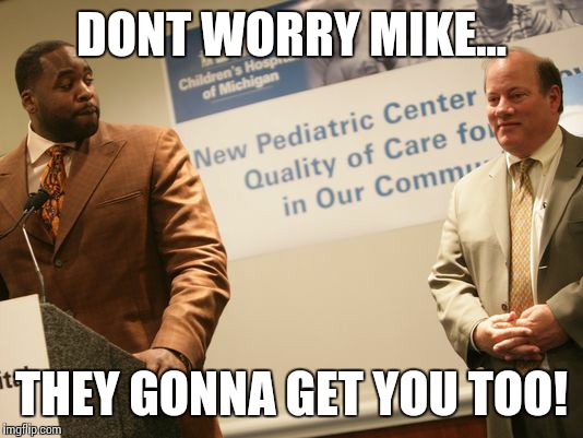 Duggan and Kwame | DONT WORRY MIKE... THEY GONNA GET YOU TOO! | image tagged in duggan and kwame | made w/ Imgflip meme maker
