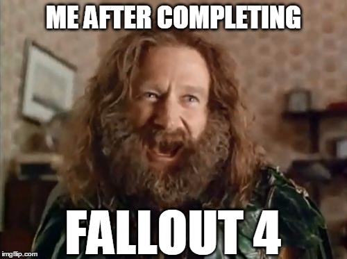 Me after completing Fallout 4 | ME AFTER COMPLETING FALLOUT 4 | image tagged in memes,what year is it,completing,fallout,fallout 4,years | made w/ Imgflip meme maker