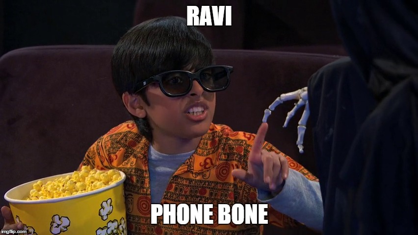 Ravi Phone Bone | RAVI PHONE BONE | image tagged in memes | made w/ Imgflip meme maker