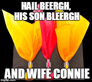 The Flag God Family | HAIL BEERGH, HIS SON BLEERGH AND WIFE CONNIE | image tagged in nfl,nfl referee,flag | made w/ Imgflip meme maker
