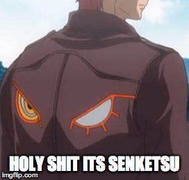 senketsu on blassreiter | HOLY SHIT ITS SENKETSU | image tagged in kill la kill,anime | made w/ Imgflip meme maker