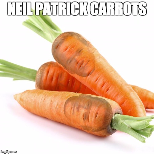 Neil Patrick Carrots | NEIL PATRICK CARROTS | image tagged in carrots,neil patrick harris,vegetables,vegetable,actor,food | made w/ Imgflip meme maker