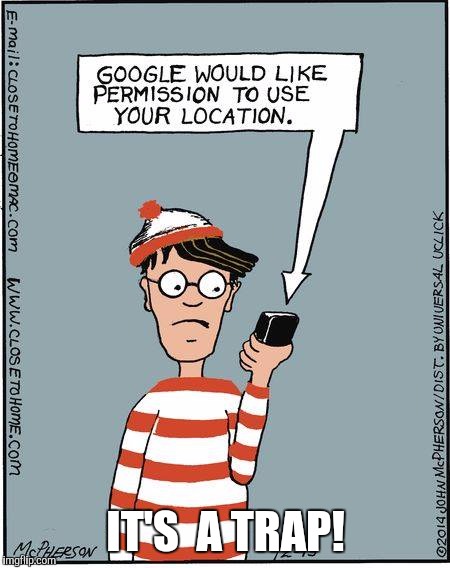 Where's  Waldo? | IT'S  A TRAP! | image tagged in waldo,google,where's waldo | made w/ Imgflip meme maker