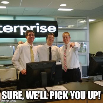 SURE, WE'LL PICK YOU UP! | made w/ Imgflip meme maker