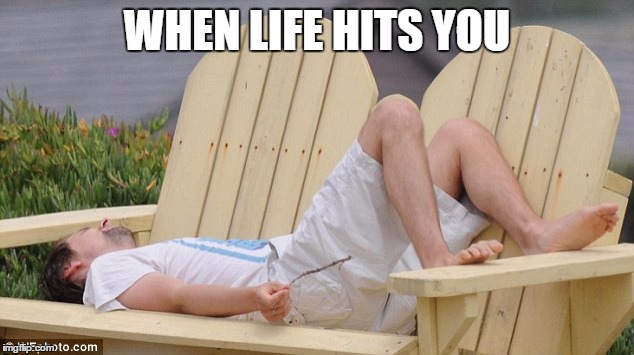 WHEN LIFE HITS YOU | image tagged in funny,meme,muse,matt bellamy | made w/ Imgflip meme maker