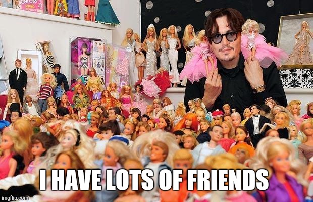 I HAVE LOTS OF FRIENDS | made w/ Imgflip meme maker