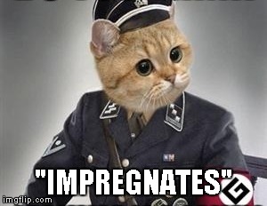 "IMPREGNATES" | made w/ Imgflip meme maker