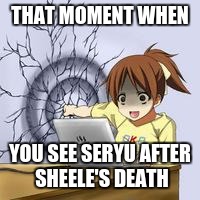 Seryu haters | THAT MOMENT WHEN YOU SEE SERYU AFTER SHEELE'S DEATH | image tagged in anime wall punch,akame ga kill,anime,pissed | made w/ Imgflip meme maker