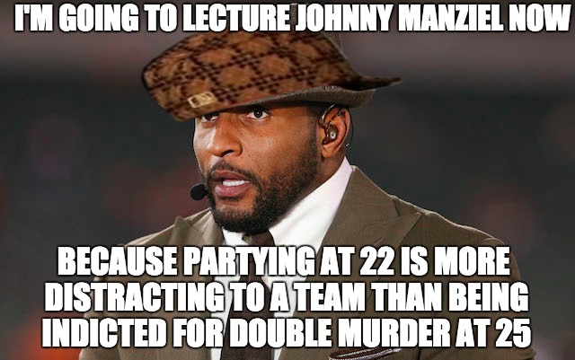Johnny Manziel | I'M GOING TO LECTURE JOHNNY MANZIEL NOW BECAUSE PARTYING AT 22 IS MORE DISTRACTING TO A TEAM THAN BEING INDICTED FOR DOUBLE MURDER AT 25 | image tagged in ray lewis,cleveland browns,yo dawg,johnny manziel,browns,lebron james | made w/ Imgflip meme maker