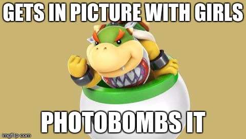 success kid bowser jr | GETS IN PICTURE WITH GIRLS PHOTOBOMBS IT | image tagged in success kid bowser jr | made w/ Imgflip meme maker