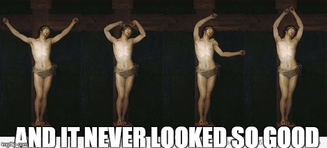 AND IT NEVER LOOKED SO GOOD | image tagged in ymca jesus | made w/ Imgflip meme maker