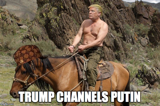 TRUMP CHANNELS PUTIN | image tagged in scumbag | made w/ Imgflip meme maker