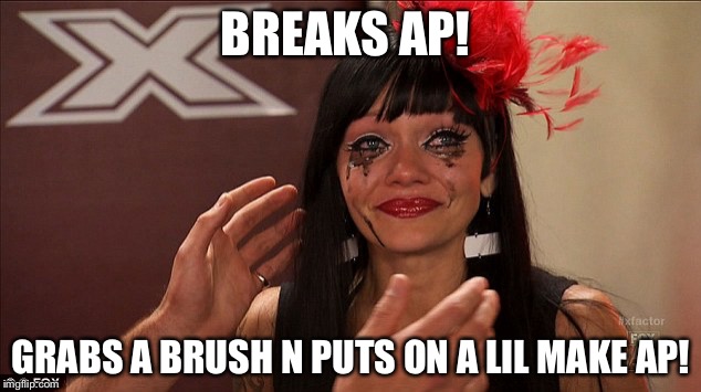 Break Ap | BREAKS AP! GRABS A BRUSH N PUTS ON A LIL MAKE AP! | image tagged in break ap,wake ap,emo girl,break up,bad luck brian | made w/ Imgflip meme maker