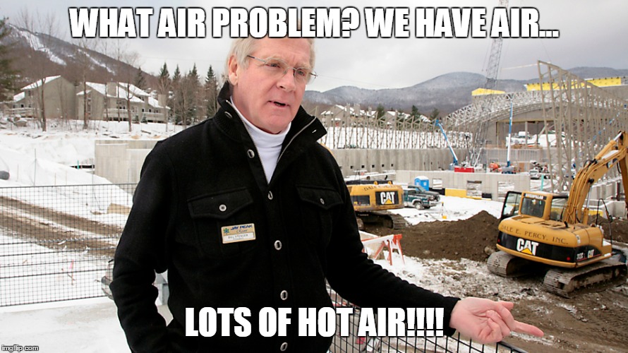 WHAT AIR PROBLEM? WE HAVE AIR... LOTS OF HOT AIR!!!! | made w/ Imgflip meme maker