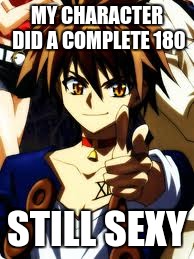 Train's character | MY CHARACTER DID A COMPLETE 180 STILL SEXY | image tagged in black cat,train,anime,assassin | made w/ Imgflip meme maker