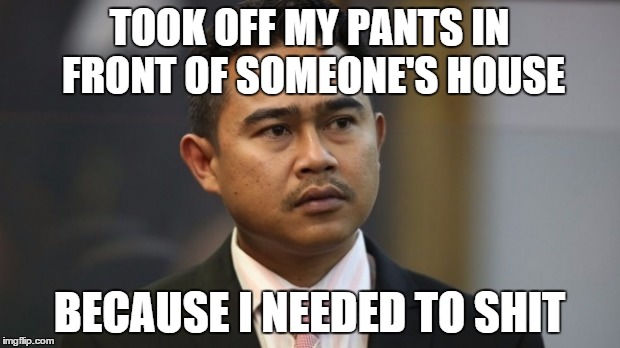 TOOK OFF MY PANTS IN FRONT OF SOMEONE'S HOUSE BECAUSE I NEEDED TO SHIT | image tagged in rizalman the shitter,rizalman,malaysia,attache,new zealand | made w/ Imgflip meme maker