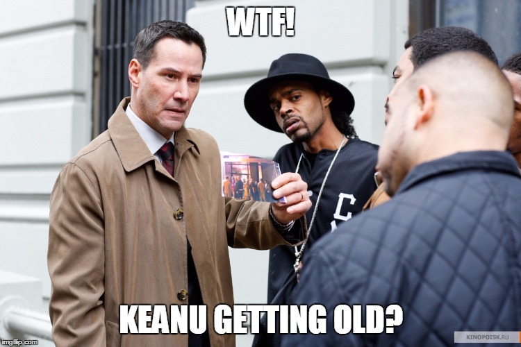 WTF! KEANU GETTING OLD? | image tagged in old-keanu | made w/ Imgflip meme maker