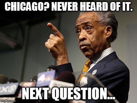 CHICAGO? NEVER HEARD OF IT. NEXT QUESTION... | made w/ Imgflip meme maker