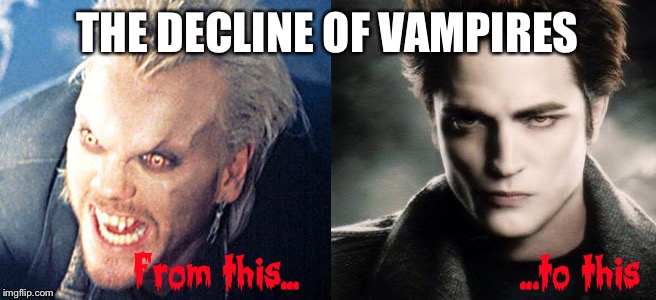 THE DECLINE OF VAMPIRES | made w/ Imgflip meme maker