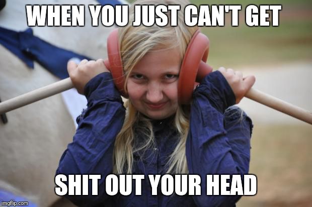 Plungers | WHEN YOU JUST CAN'T GET SHIT OUT YOUR HEAD | image tagged in plungers | made w/ Imgflip meme maker