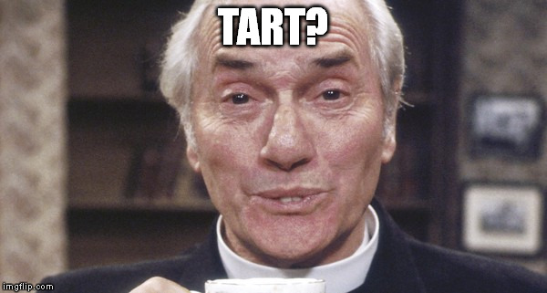Dick Emery | TART? | image tagged in funny memes,vintage,comedy | made w/ Imgflip meme maker