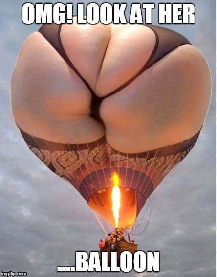 OMG! LOOK AT HER ....BALLOON | made w/ Imgflip meme maker