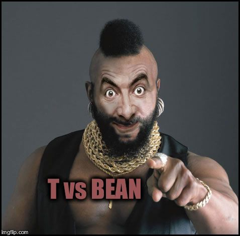 T vs BEAN | image tagged in mr t mr bean | made w/ Imgflip meme maker