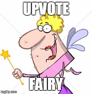 Downvote Fairy | UPVOTE FAIRY | image tagged in downvote fairy | made w/ Imgflip meme maker