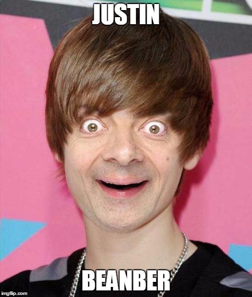 Justin Beanber | JUSTIN BEANBER | image tagged in justin bieber,mr bean,mr bean face,funny,funny memes | made w/ Imgflip meme maker