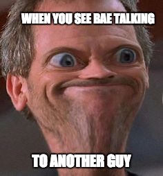 WHEN YOU SEE BAE TALKING TO ANOTHER GUY | image tagged in meme,dr house,hmm | made w/ Imgflip meme maker
