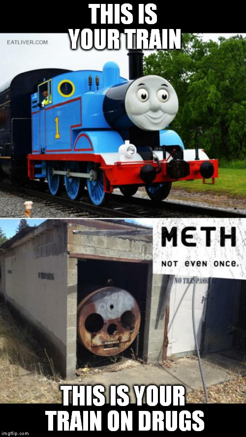 THIS IS YOUR TRAIN THIS IS YOUR TRAIN ON DRUGS | made w/ Imgflip meme maker