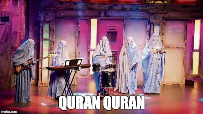 QURAN QURAN | image tagged in quran quran,funny | made w/ Imgflip meme maker