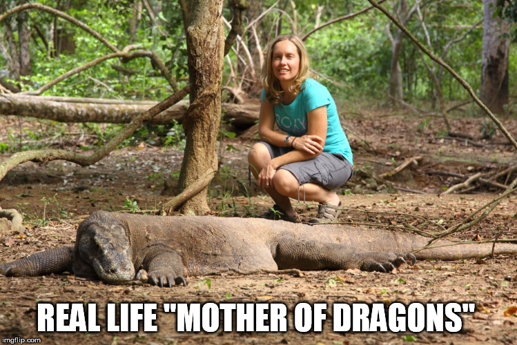GoT | REAL LIFE "MOTHER OF DRAGONS" | image tagged in funny | made w/ Imgflip meme maker