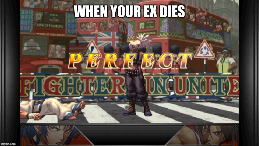 I can't stress it enough XD | WHEN YOUR EX DIES | image tagged in animeme,anime | made w/ Imgflip meme maker
