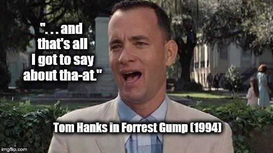 Forrest Gump---The Last Word - Imgflip