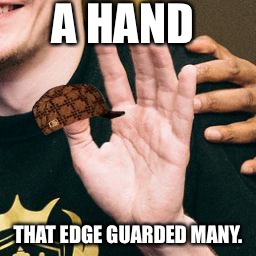 Wave with the hand. | A HAND THAT EDGE GUARDED MANY. | image tagged in m2k,scumbag,melee,super smash bros,robot | made w/ Imgflip meme maker