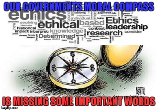 Thanks to Invicta 103 and Socrates, for the inspiration and advice that made this meme! | OUR GOVERNMENTS MORAL COMPASS IS MISSING SOME IMPORTANT WORDS | image tagged in political correctness,truth,funny | made w/ Imgflip meme maker