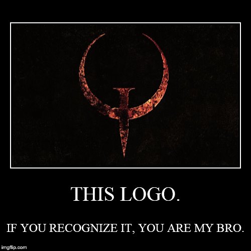Quake | image tagged in funny,demotivationals | made w/ Imgflip demotivational maker