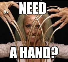 NEED A HAND? | made w/ Imgflip meme maker