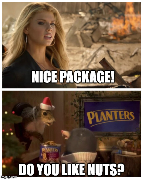 Nut Lovers! | NICE PACKAGE! DO YOU LIKE NUTS? | image tagged in call of duty,nuts,commercials | made w/ Imgflip meme maker