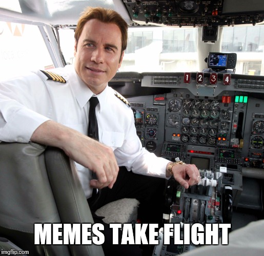MEMES TAKE FLIGHT | made w/ Imgflip meme maker