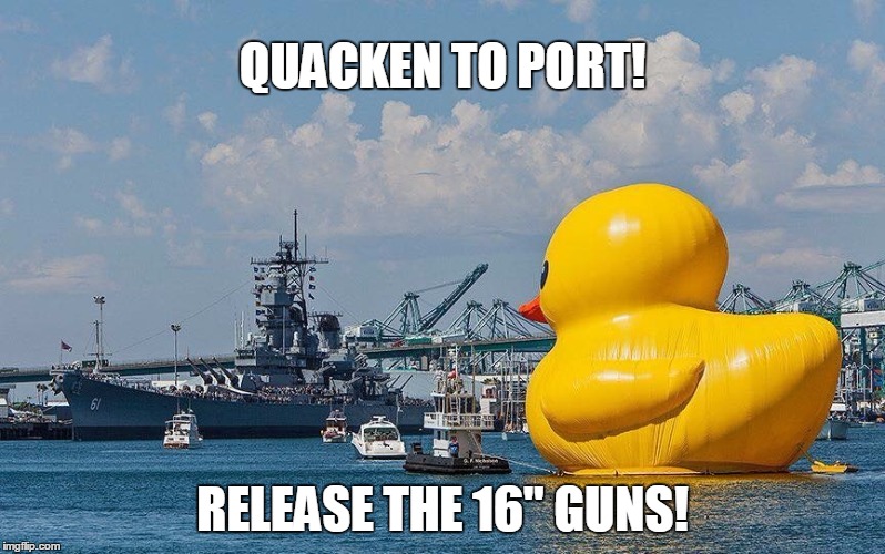 Quacken v Ohio | QUACKEN TO PORT! RELEASE THE 16" GUNS! | image tagged in kwacken,quacken,battleship,sea battle,funny memes,memes | made w/ Imgflip meme maker
