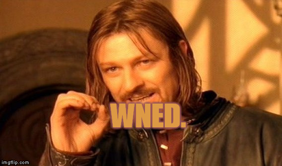 One Does Not Simply Meme | WNED. | image tagged in memes,one does not simply | made w/ Imgflip meme maker