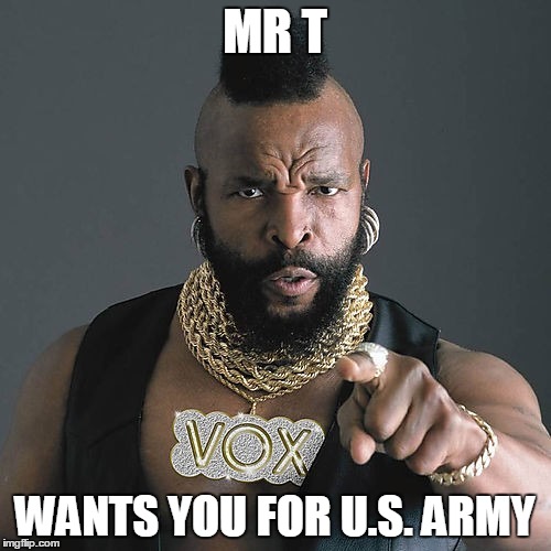 Mr T Pity The Fool Meme | MR T WANTS
YOU FOR U.S. ARMY | image tagged in memes,mr t pity the fool | made w/ Imgflip meme maker