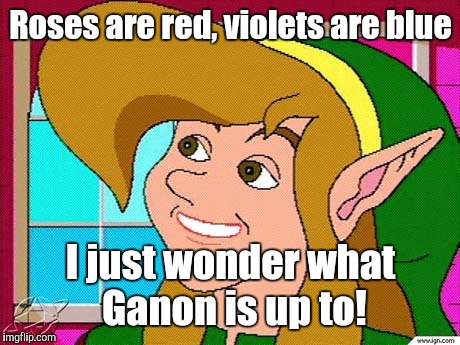 Gee, it sure is dank around here. I'm so hungry, I could meme an octorock! | Roses are red, violets are blue I just wonder what Ganon is up to! | image tagged in zelda,legend of zelda,stale memes | made w/ Imgflip meme maker