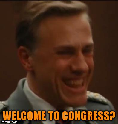 WELCOME TO CONGRESS? | made w/ Imgflip meme maker